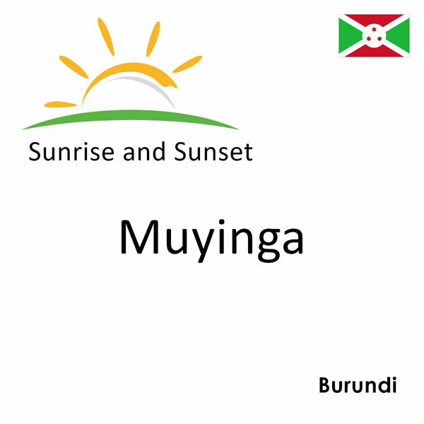 Sunrise and sunset times for Muyinga, Burundi