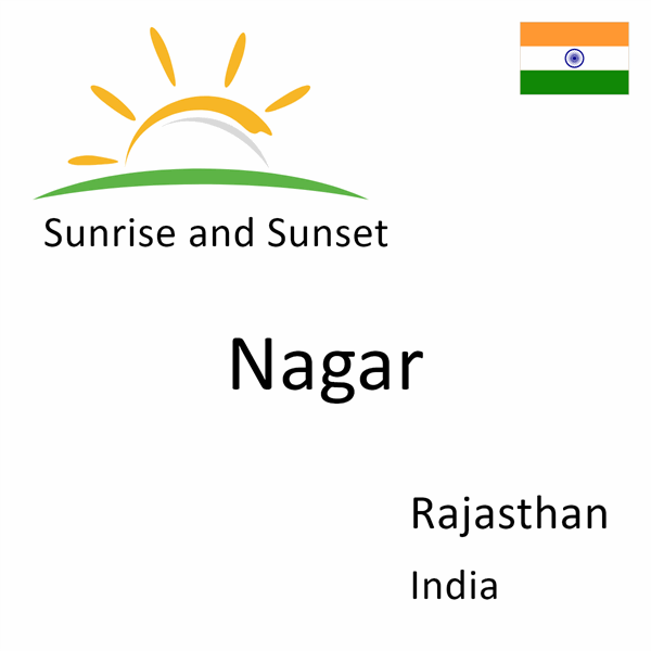 Sunrise and sunset times for Nagar, Rajasthan, India