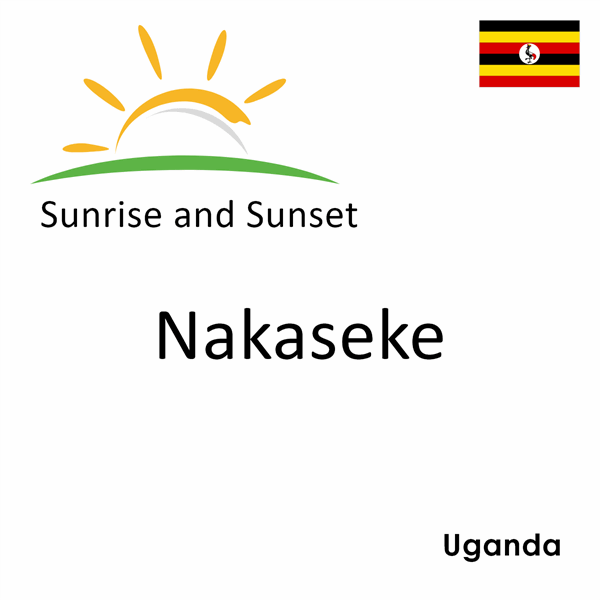 Sunrise and sunset times for Nakaseke, Uganda