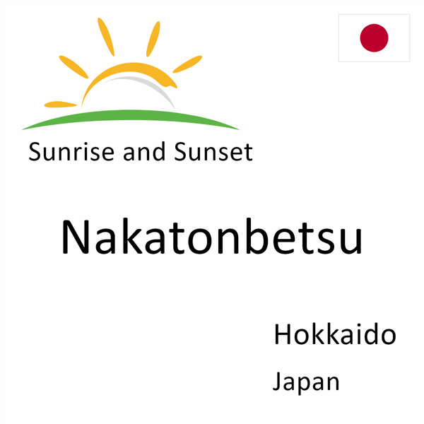 Sunrise and sunset times for Nakatonbetsu, Hokkaido, Japan