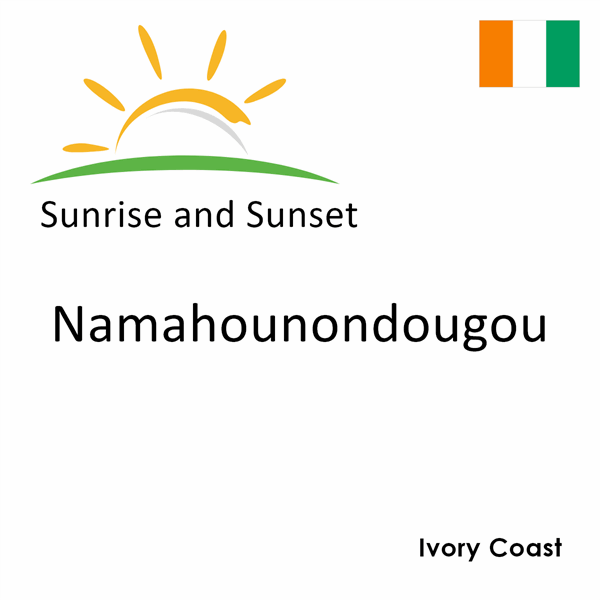 Sunrise and sunset times for Namahounondougou, Ivory Coast