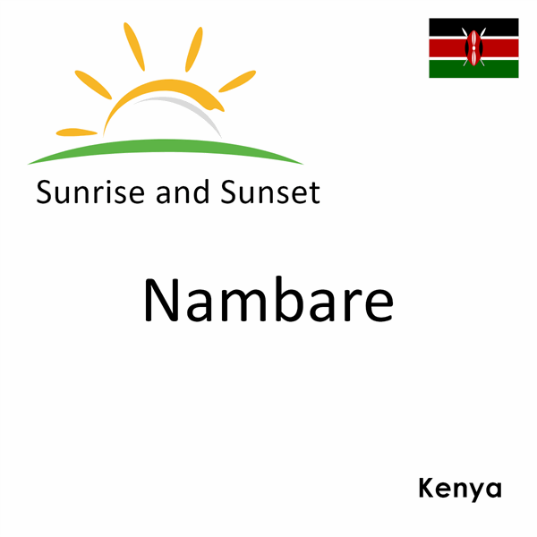 Sunrise and sunset times for Nambare, Kenya