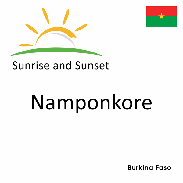 Sunrise and sunset times for Namponkore, Burkina Faso