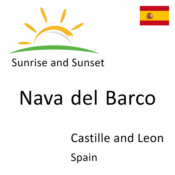 Sunrise and sunset times for Nava del Barco, Castille and Leon, Spain