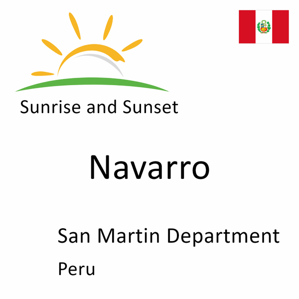 Sunrise and sunset times for Navarro, San Martin Department, Peru