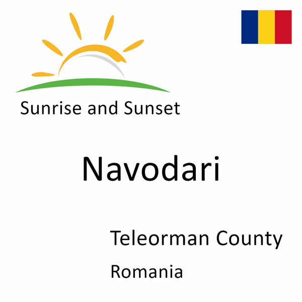 Sunrise and sunset times for Navodari, Teleorman County, Romania