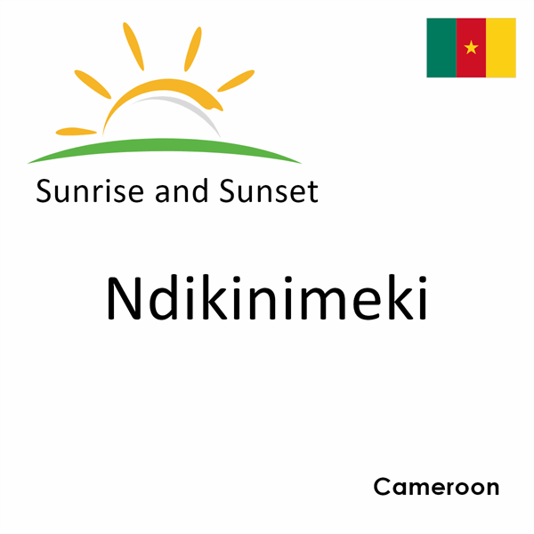 Sunrise and sunset times for Ndikinimeki, Cameroon