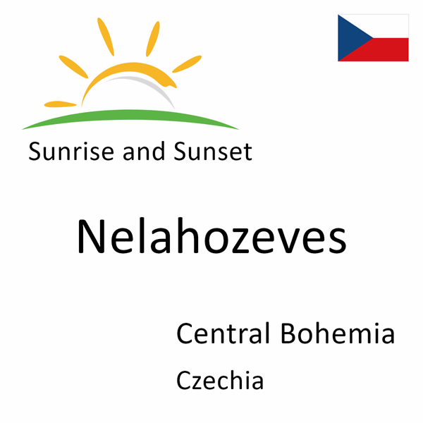 Sunrise and sunset times for Nelahozeves, Central Bohemia, Czechia