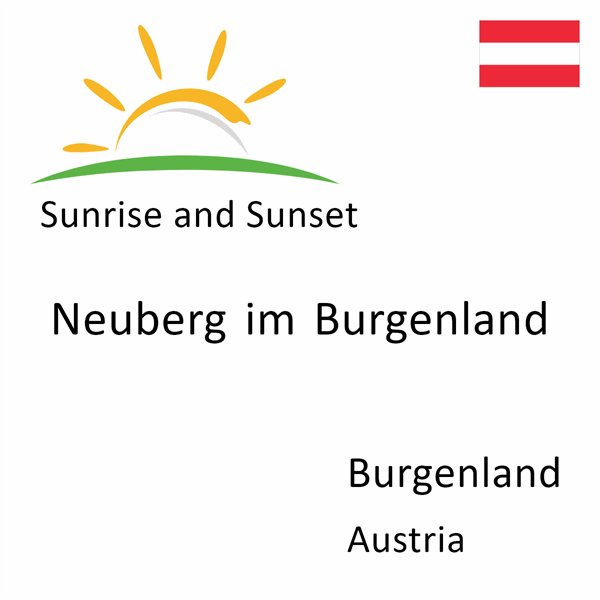 Sunrise and sunset times for Neuberg im Burgenland, Burgenland, Austria