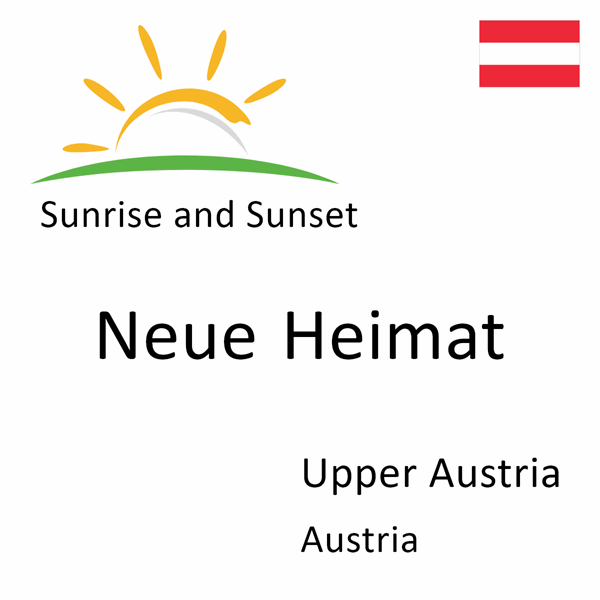 Sunrise and sunset times for Neue Heimat, Upper Austria, Austria