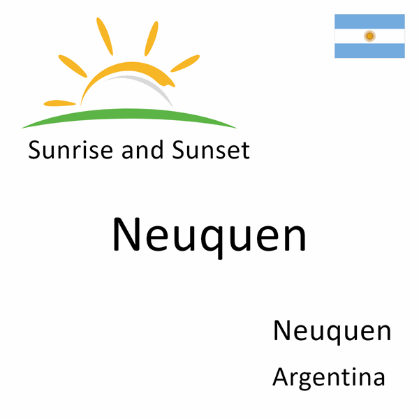 Sunrise and sunset times for Neuquen, Neuquen, Argentina