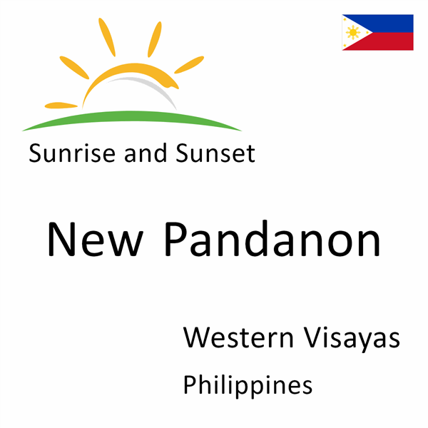 Sunrise and sunset times for New Pandanon, Western Visayas, Philippines