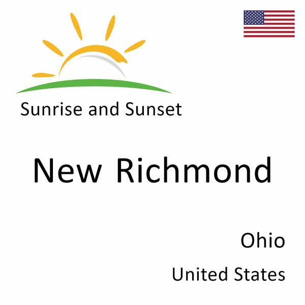 Sunrise and sunset times for New Richmond, Ohio, United States