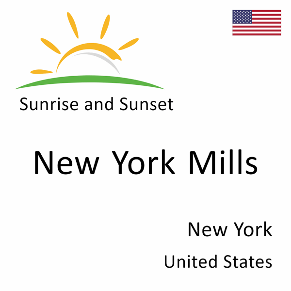 Sunrise and sunset times for New York Mills, New York, United States