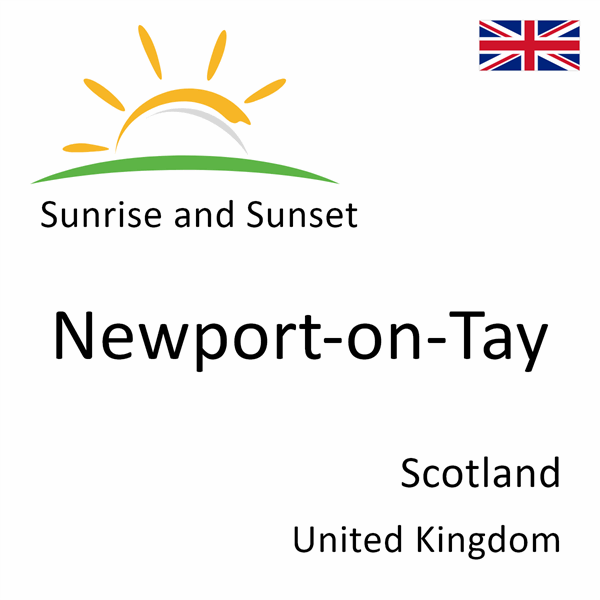 Sunrise and sunset times for Newport-on-Tay, Scotland, United Kingdom