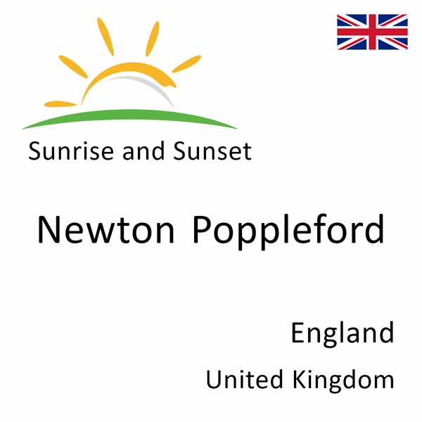 Sunrise and sunset times for Newton Poppleford, England, United Kingdom