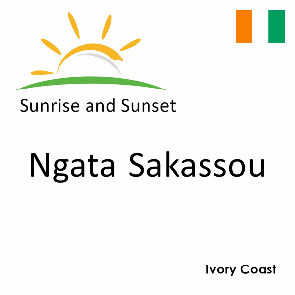 Sunrise and sunset times for Ngata Sakassou, Ivory Coast