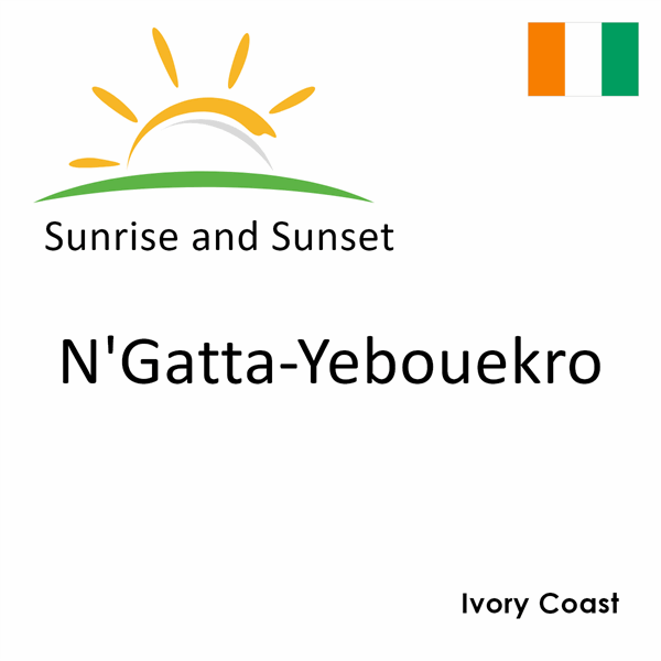 Sunrise and sunset times for N'Gatta-Yebouekro, Ivory Coast