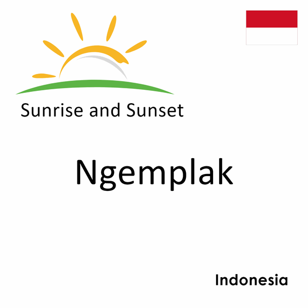 Sunrise and sunset times for Ngemplak, Indonesia