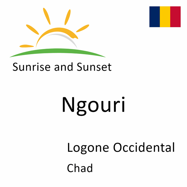 Sunrise and sunset times for Ngouri, Logone Occidental, Chad