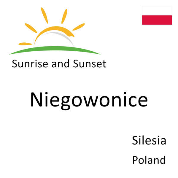 Sunrise and sunset times for Niegowonice, Silesia, Poland