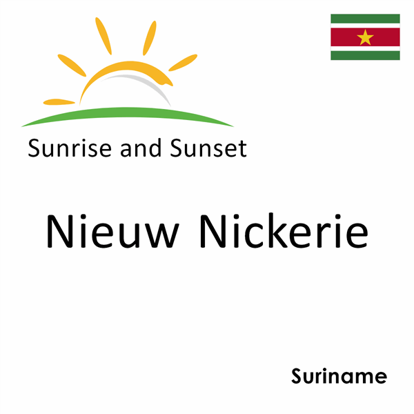 Sunrise and sunset times for Nieuw Nickerie, Suriname