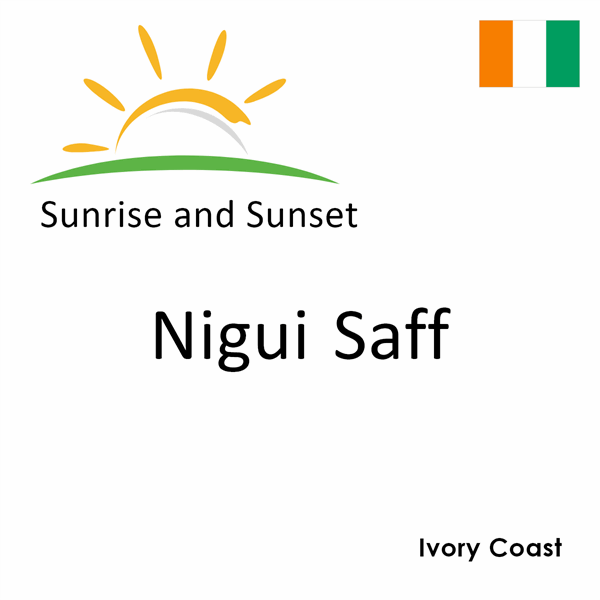 Sunrise and sunset times for Nigui Saff, Ivory Coast