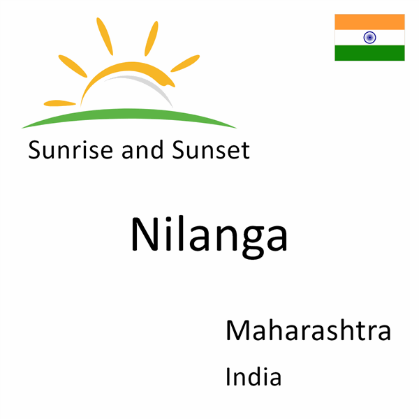 Sunrise and sunset times for Nilanga, Maharashtra, India