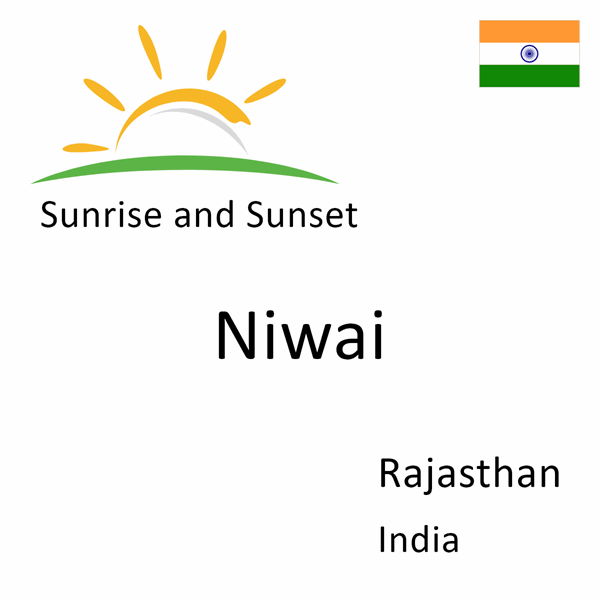 Sunrise and sunset times for Niwai, Rajasthan, India