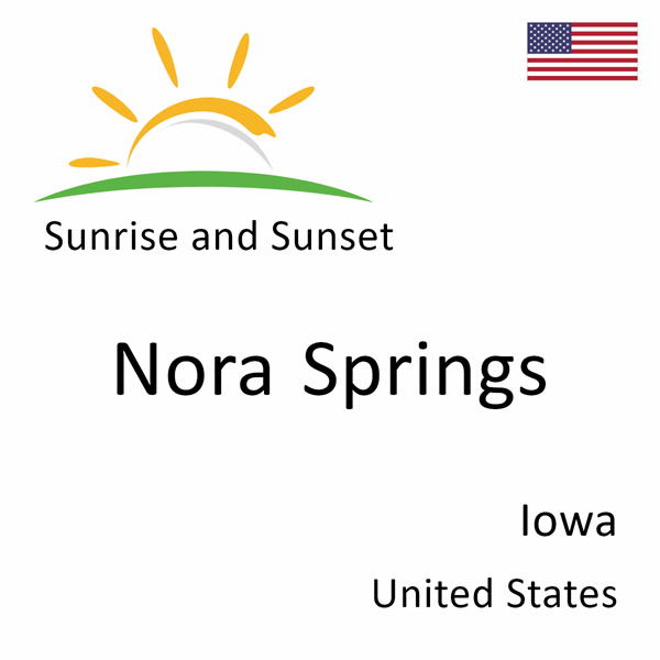 Sunrise and sunset times for Nora Springs, Iowa, United States