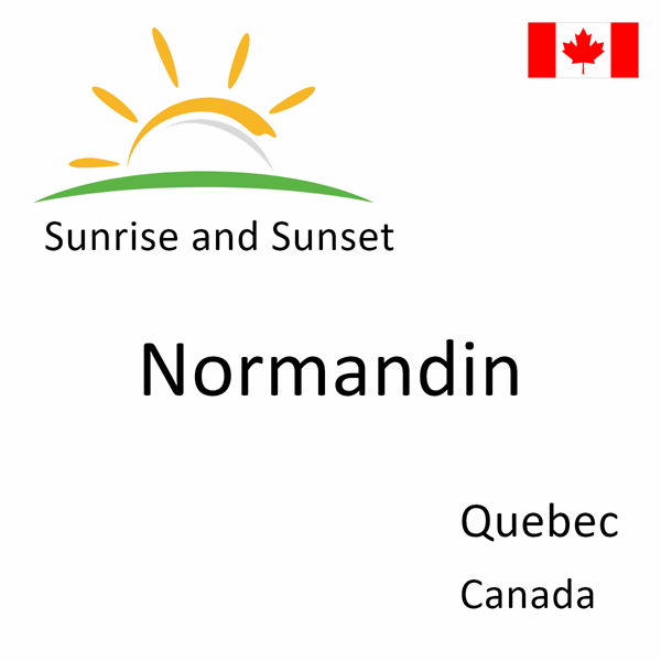 Sunrise and sunset times for Normandin, Quebec, Canada