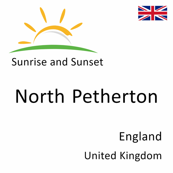 Sunrise and sunset times for North Petherton, England, United Kingdom