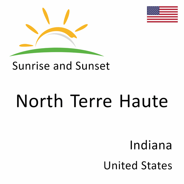 Sunrise and sunset times for North Terre Haute, Indiana, United States