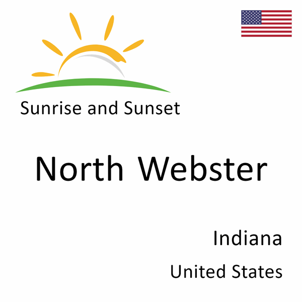 Sunrise and sunset times for North Webster, Indiana, United States