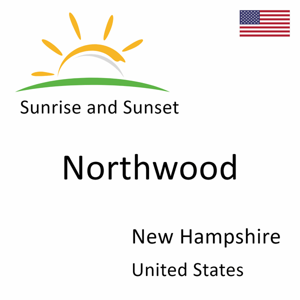 Sunrise and sunset times for Northwood, New Hampshire, United States