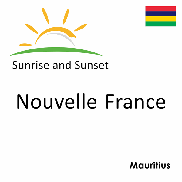 Sunrise and sunset times for Nouvelle France, Mauritius