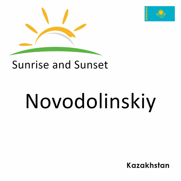 Sunrise and sunset times for Novodolinskiy, Kazakhstan