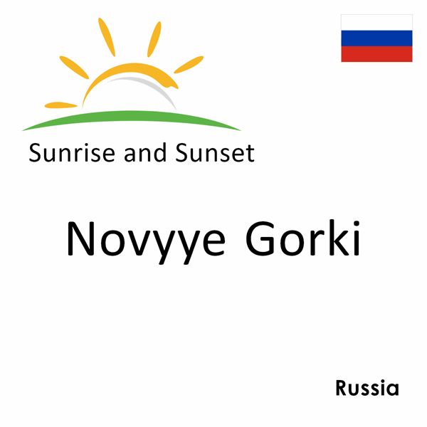 Sunrise and sunset times for Novyye Gorki, Russia