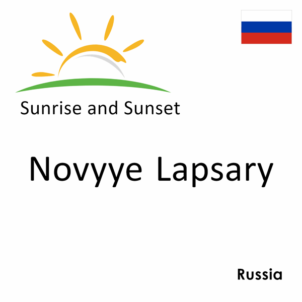 Sunrise and sunset times for Novyye Lapsary, Russia