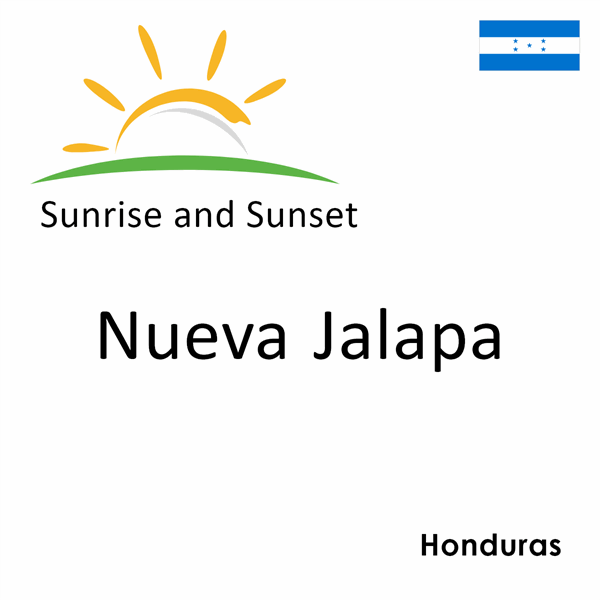 Sunrise and sunset times for Nueva Jalapa, Honduras