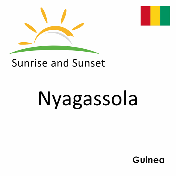 Sunrise and sunset times for Nyagassola, Guinea