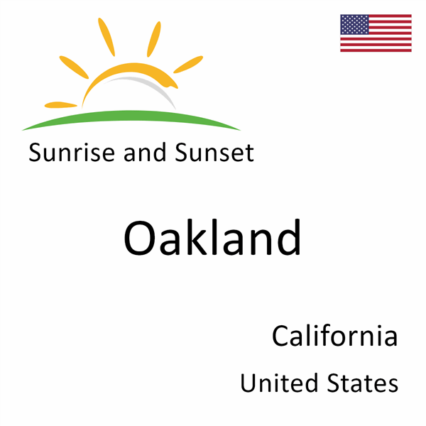 Sunrise and sunset times for Oakland, California, United States