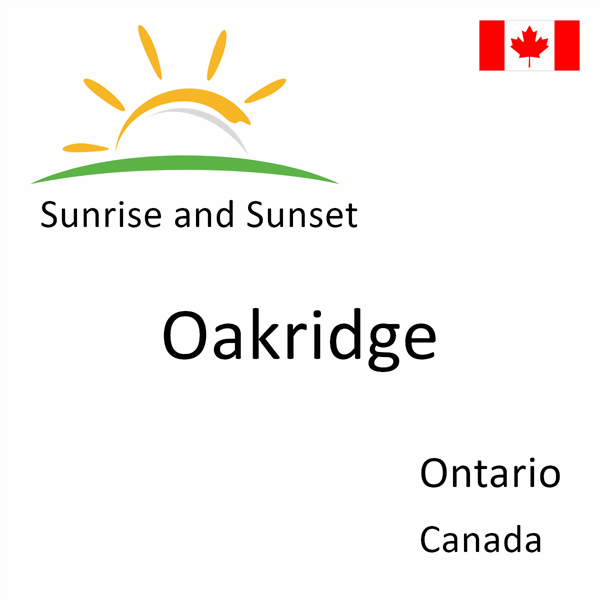 Sunrise and sunset times for Oakridge, Ontario, Canada