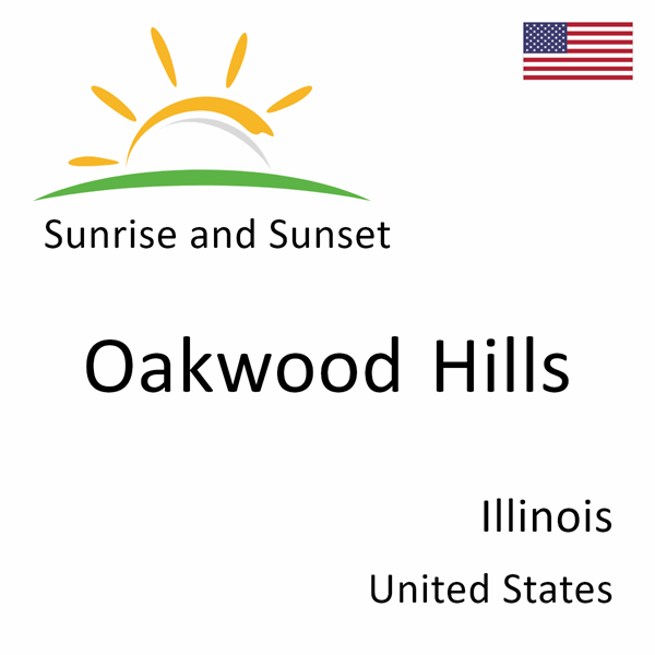 Sunrise and sunset times for Oakwood Hills, Illinois, United States