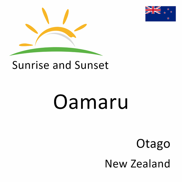 Sunrise and sunset times for Oamaru, Otago, New Zealand