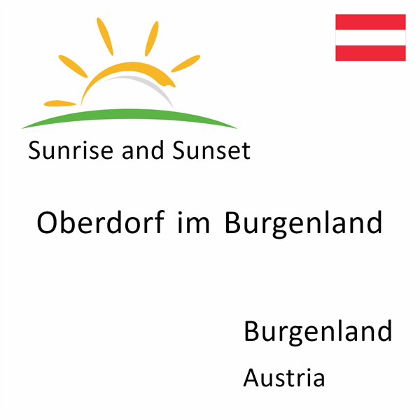 Sunrise and sunset times for Oberdorf im Burgenland, Burgenland, Austria