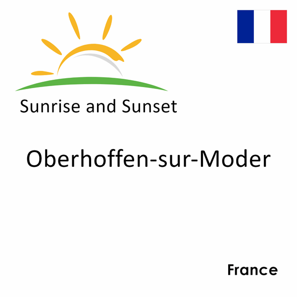 Sunrise and sunset times for Oberhoffen-sur-Moder, France