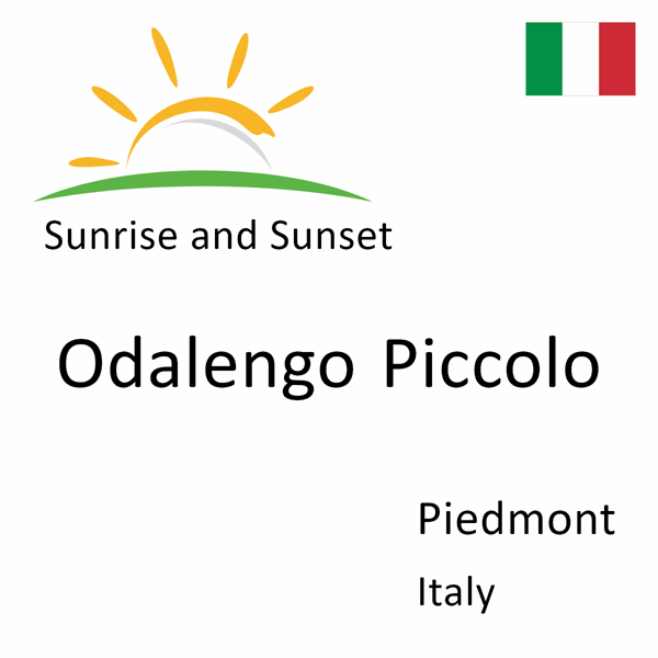 Sunrise and sunset times for Odalengo Piccolo, Piedmont, Italy