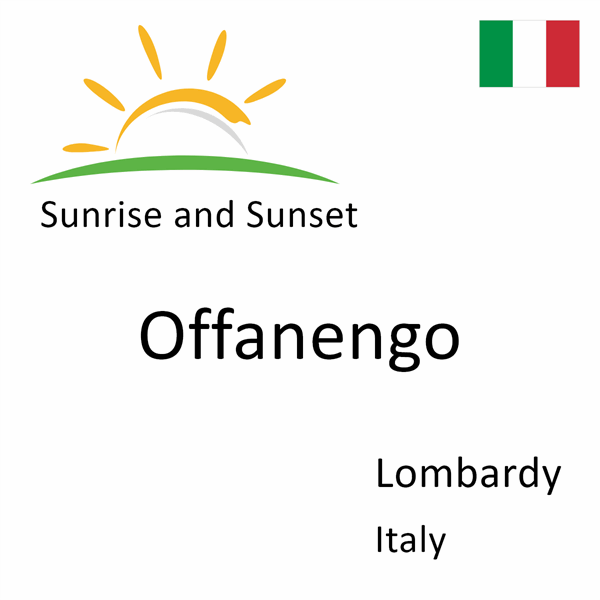 Sunrise and sunset times for Offanengo, Lombardy, Italy