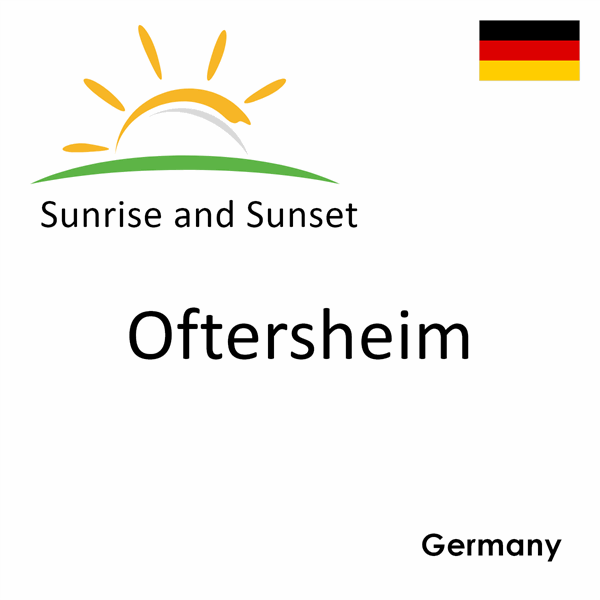 Sunrise and sunset times for Oftersheim, Germany